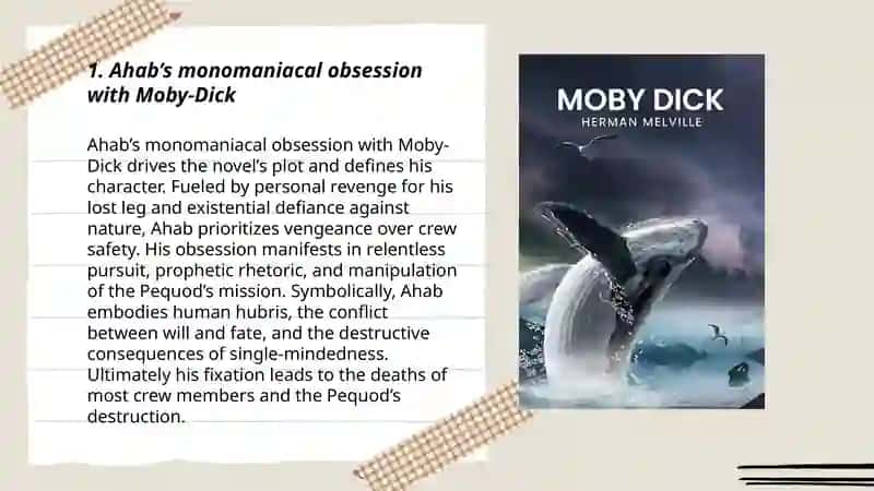 Ahab's monomaniacal obsession with Moby-Dick 3