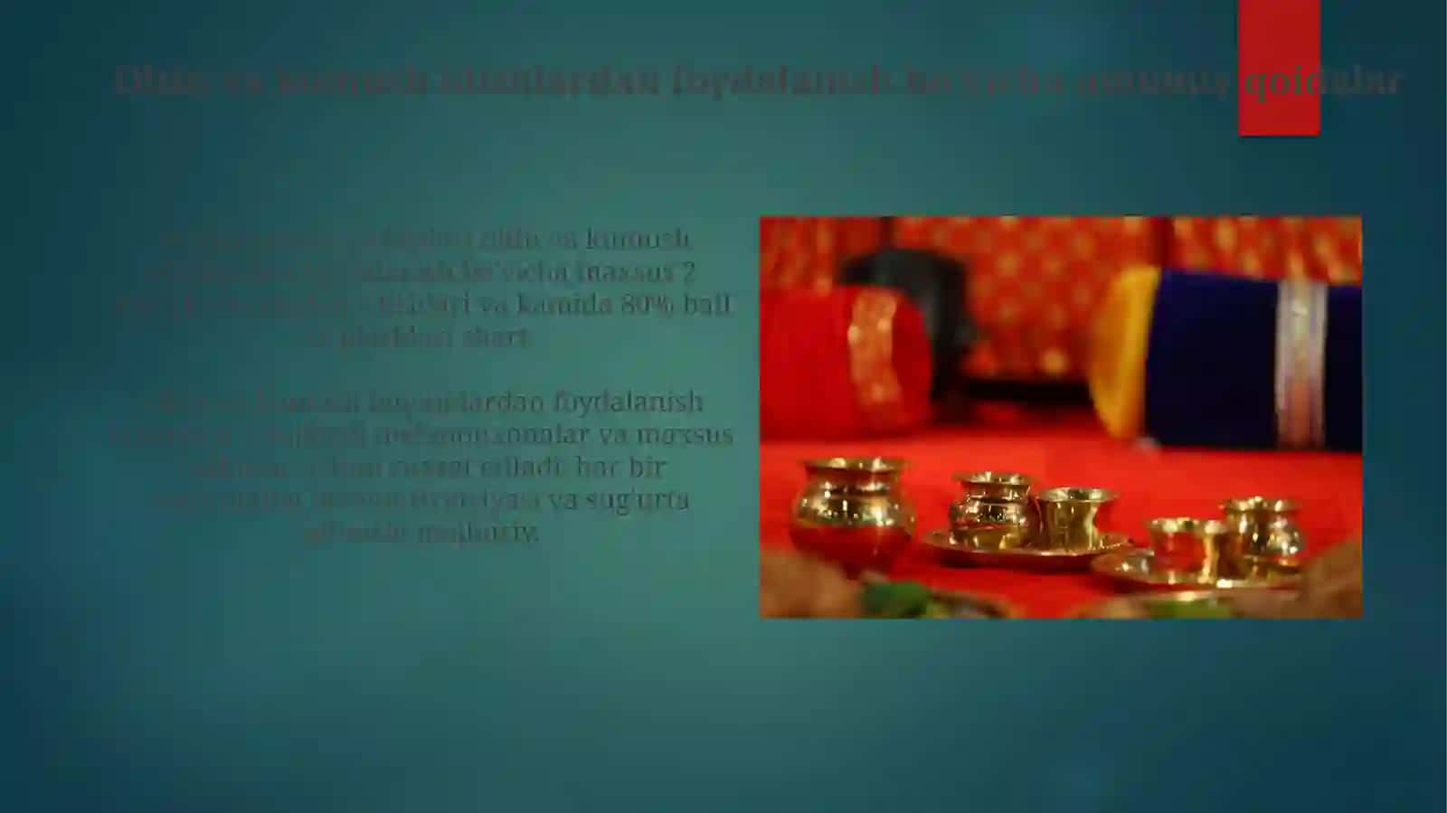 Mehmonxonalarda oltin va kumush idishlardan foydalanish tartib-qoidalari 3