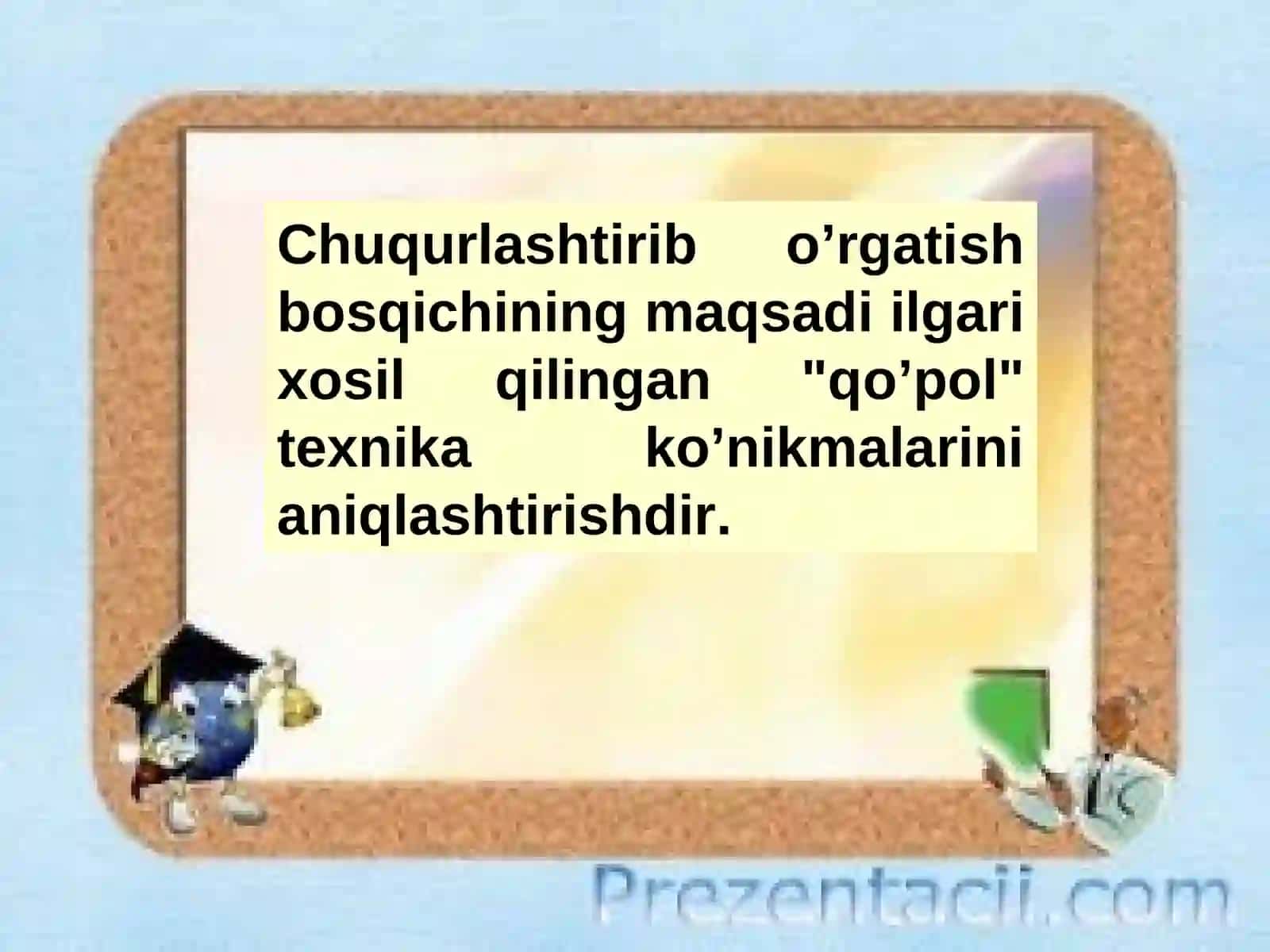 Chuqurlashtirib o`rgatish bоsqichi 3