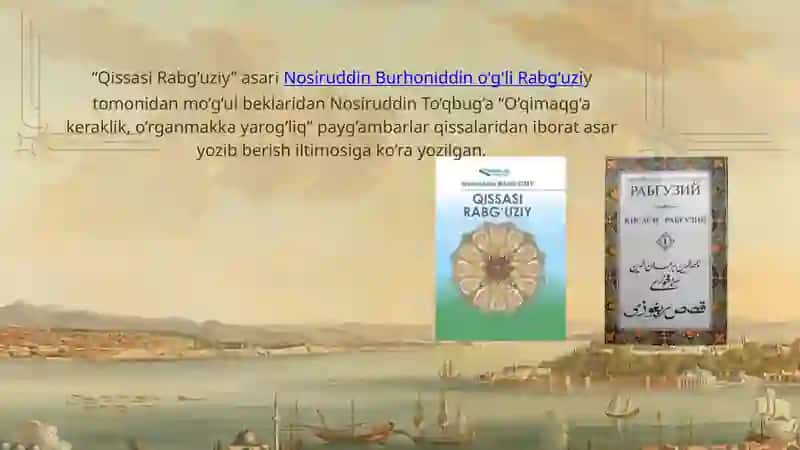OLTIN O'RDA O'ZBEK ADABIYOTI  RABG'UZIYNING "QISASI RABG'UZIY" ASARI 3