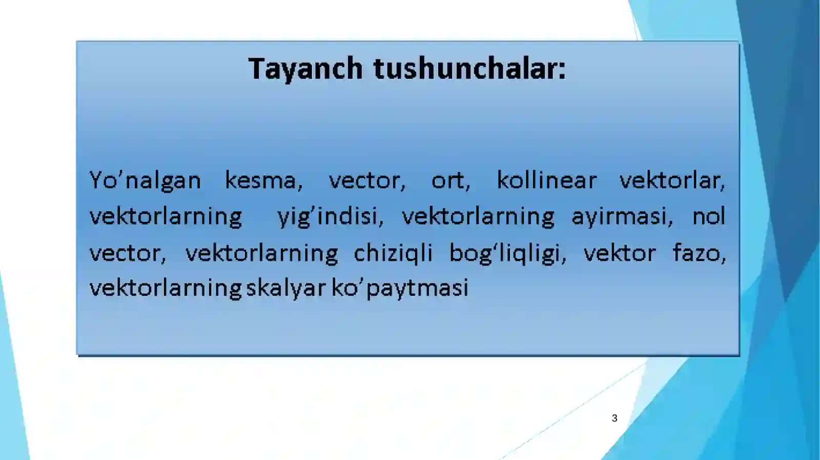 Vektorlar. Vektorlar ustida chiziqli amallar.  Vektorlarning chiziqli bog`liqligi 3