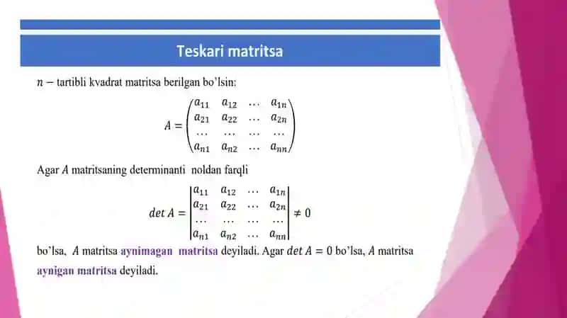 Teskari matritsa va uning mavjudlik sharti 3