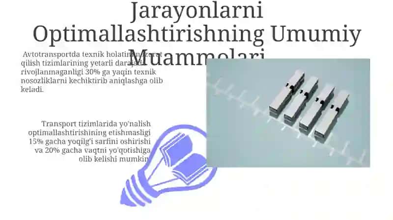 Transport Tizimlarida Texnologik Jarayonlarni Optimallashtirish 3