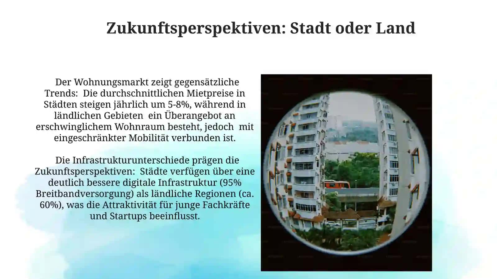 Leben in der Stadt, Leben auf dem Land 3