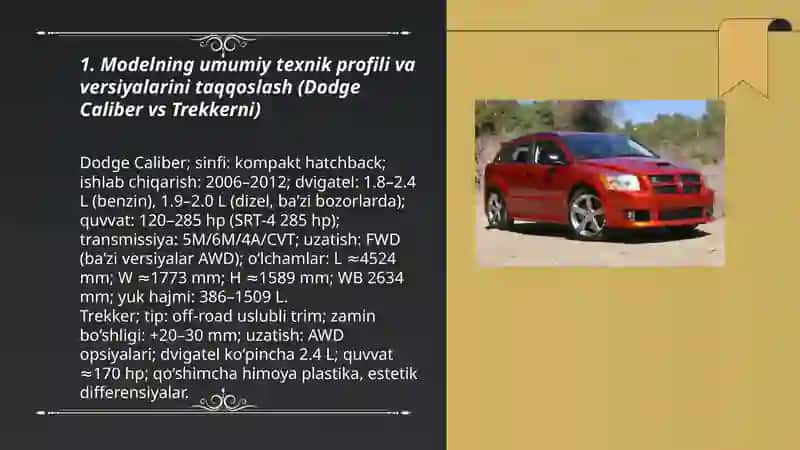 Dodge Caliber va Trekkerni texnik xarakteristikasini solishtirish taqqoslash va xulosa 3