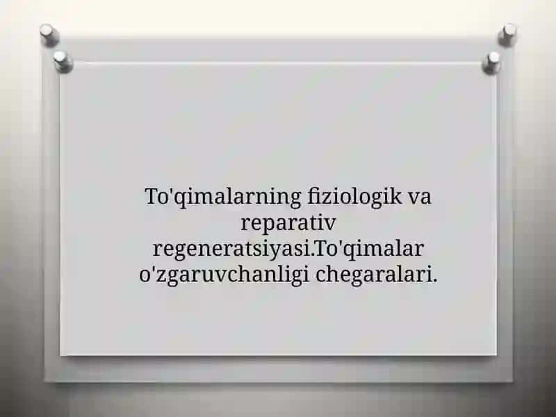 To'qimalarning fiziologik va reparativ regeneratsiyasi 3
