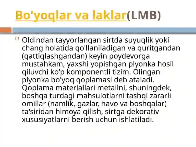 Laklovchi va bo'yovchi materiallar 3
