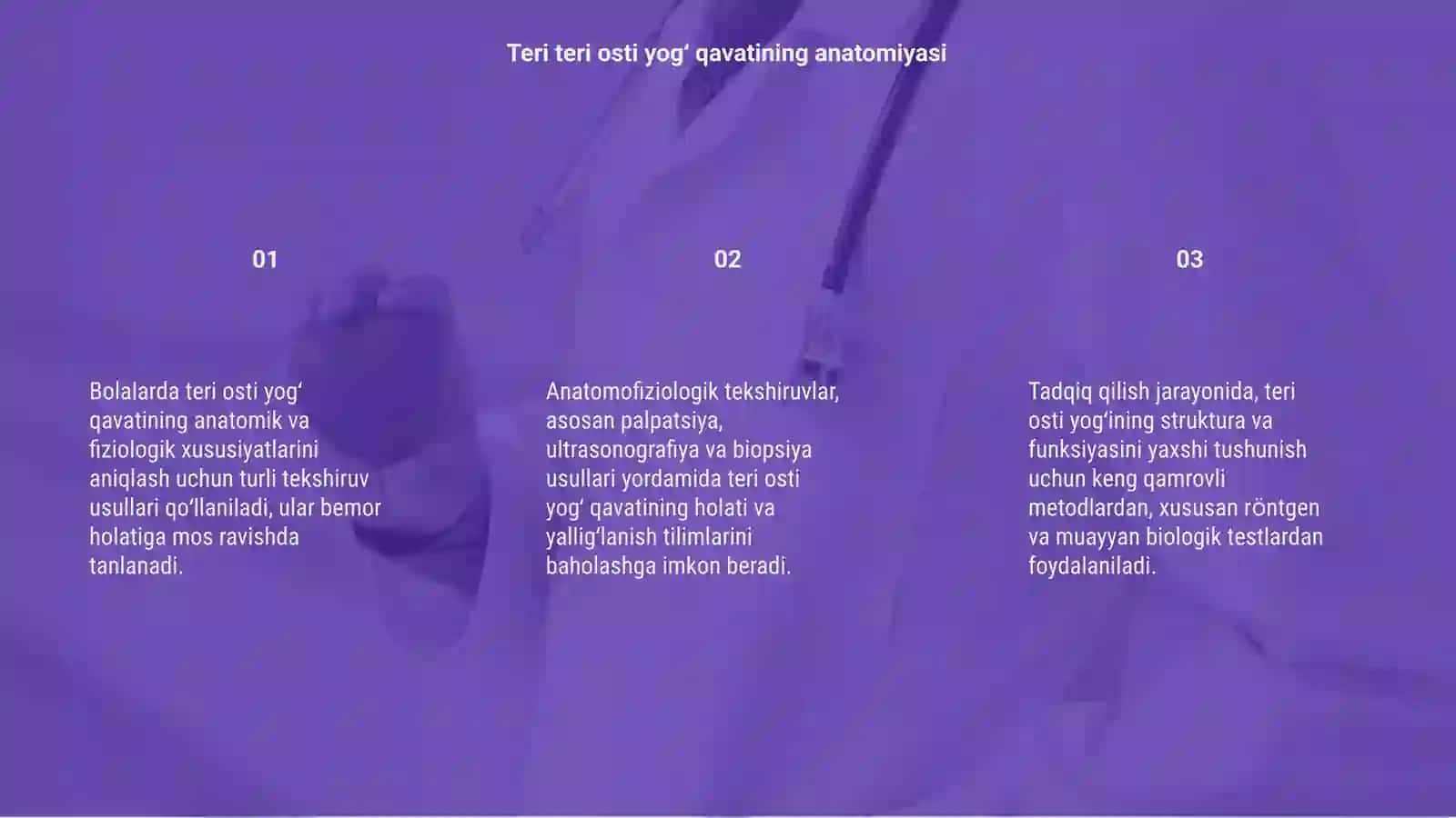 Teri teri osti yogʻ qavatini anatomofizyalogik hususiyatiga koʻra tekshirish usullari 3