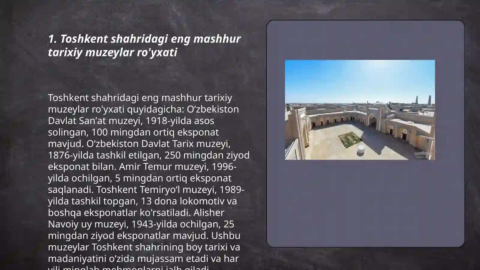Toshkent shahridagi tarixiy muzeylarga tashrif buyurish 3