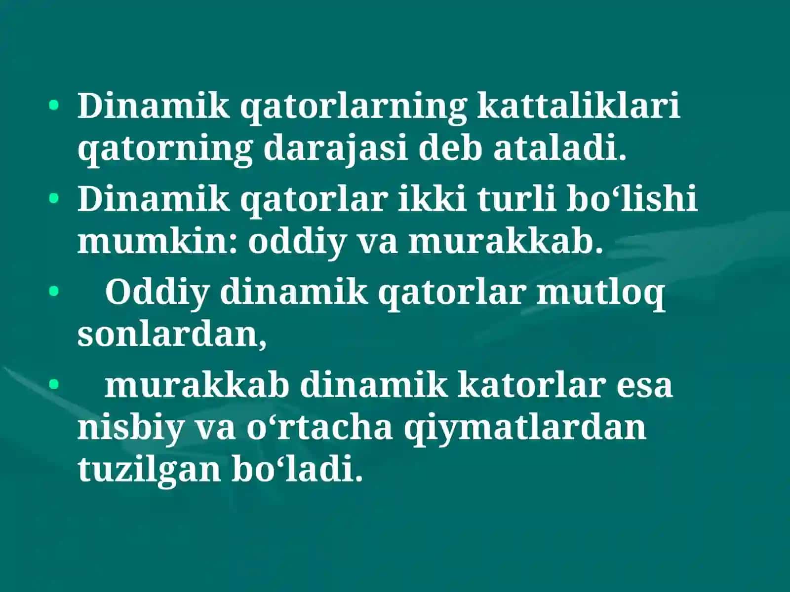 Dinamik qatorlar, turlari, ko‘rsatkichlari, statistik tahlil etishda qo‘llanilishi 3
