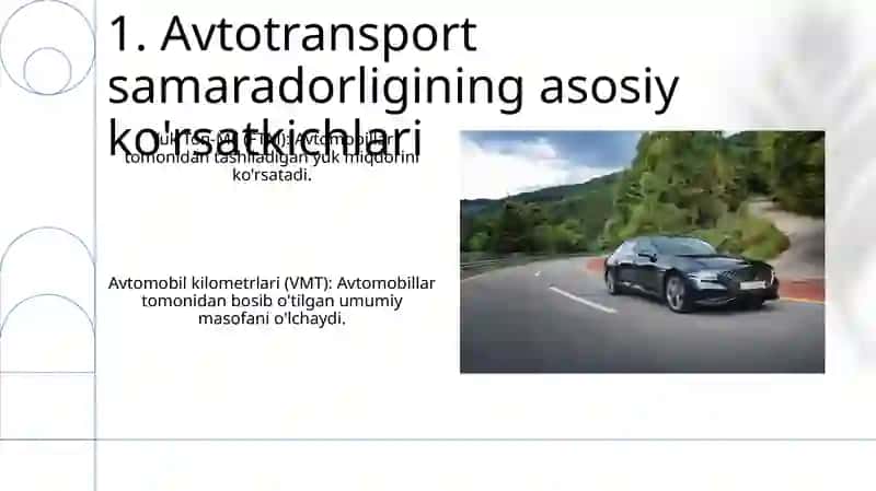 Avtomobil transporti, uning o'ziga xos xususiyatlari va asosiy ko'rsatkichlari 3