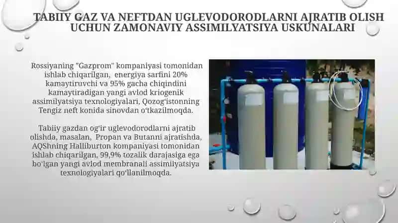 Tabiiy gaz va neftdan uglevodorodlarni ajratib olish uchun zamonaviy assimilyatsiya uskunalari 3