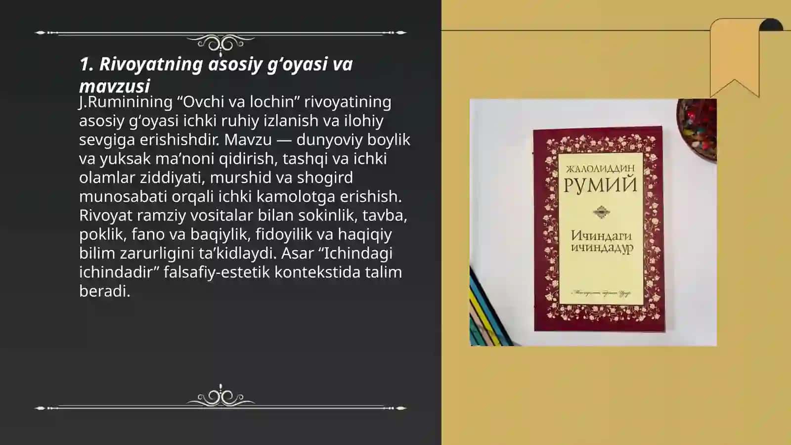 J.Rumining ovchi va lochin rivoyatining mohiyati va tarbiyaviy ahamiyatini taxlil etish 3