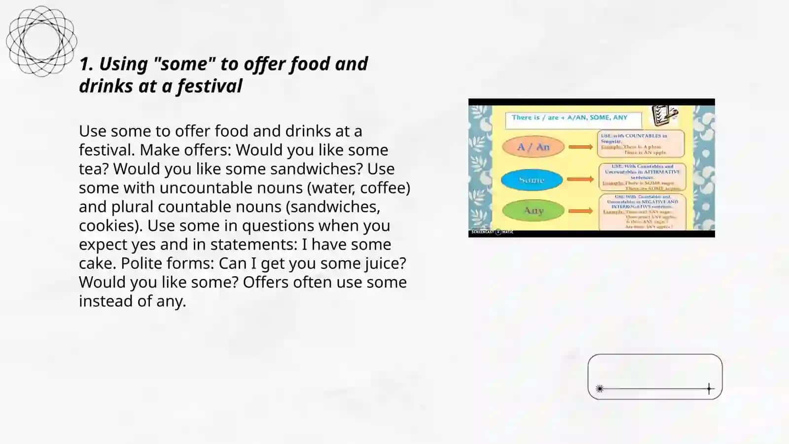 Using "some" to offer food and drinks at a festival 3