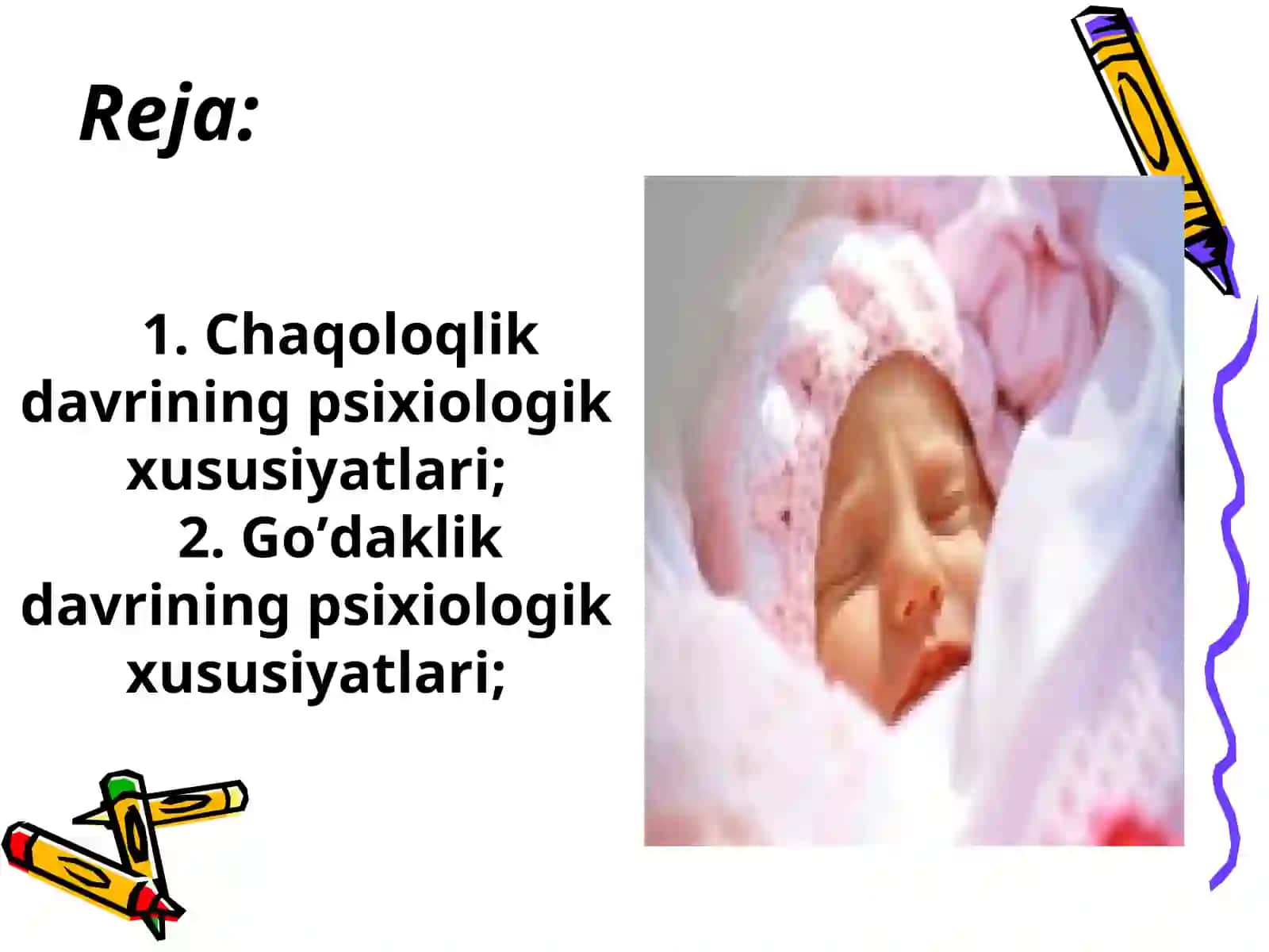 Chaqoloqlik va go’daklik davrining psixologik xususiyatlari 3