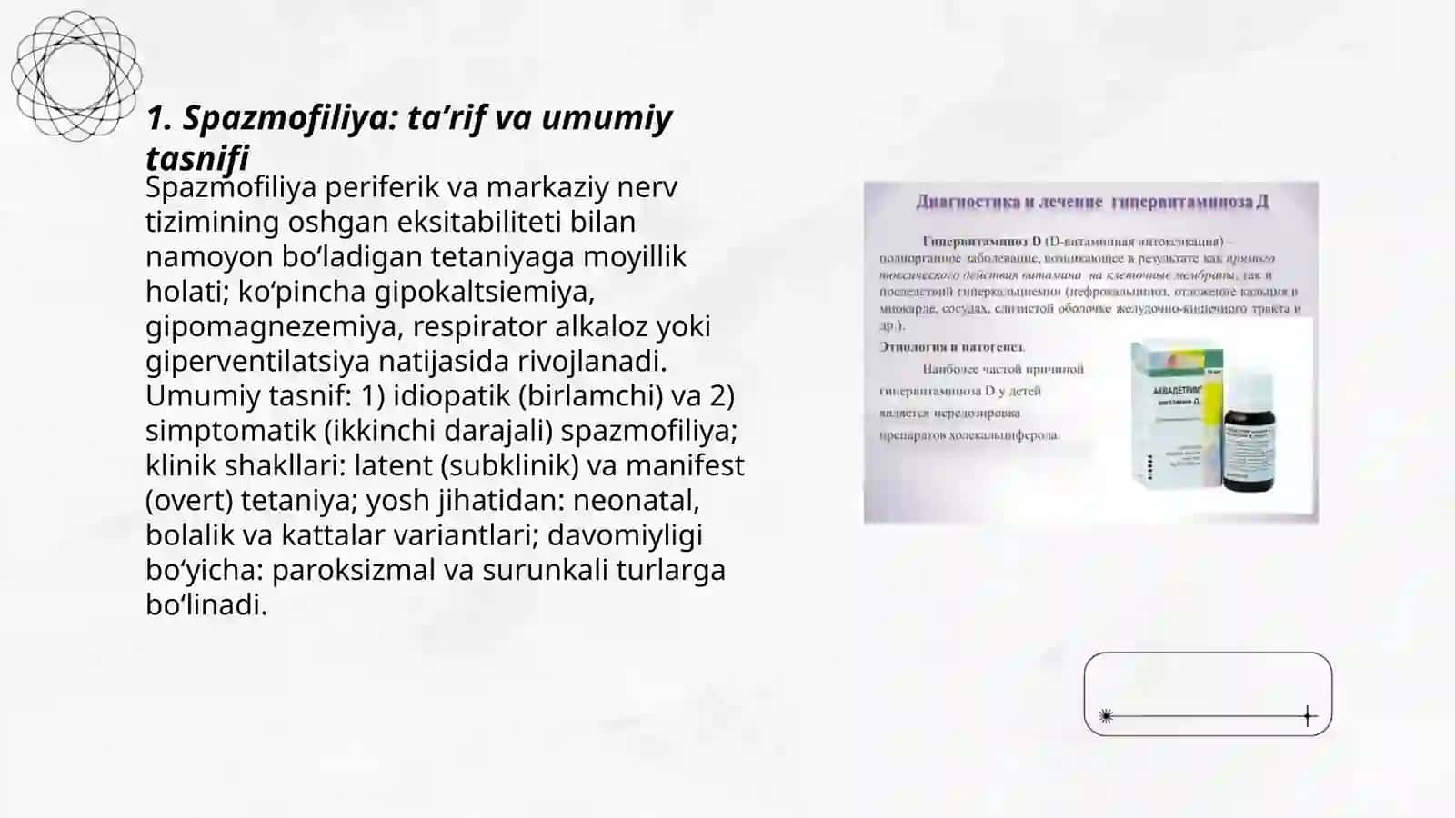 Spazmofiliya. Gipervitaminoz D Etiopatogenezi. Klinikasi. Tekshirish usullari.Davolash profilaktikasi 3