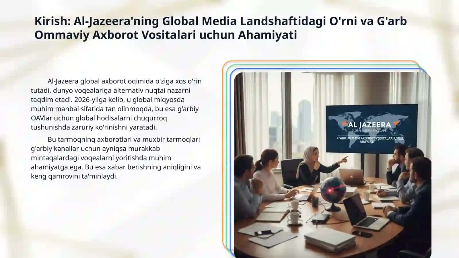 Al-Jazeera: G'arbiy Yangiliklar 
Kanallari Uchun Muhim 
Ma'lumot Manbai 3