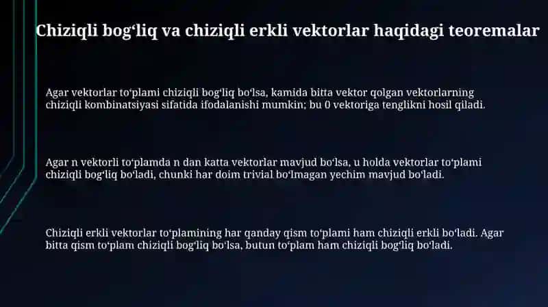 Chiziqli bogʻliq va chiziqli erkli vektorlar haqidagi teoremalar 3