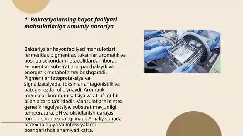 Bakteriyalarning hayot faoliyati mahsulotlari. Fermentlar, pigmentlar, toksinlar, aromatik moddalar. Mikroorganizmlarga tashqi muhit omillarning ta'siri. Dezinfeksiya va sterilizatsiya usullari. 3