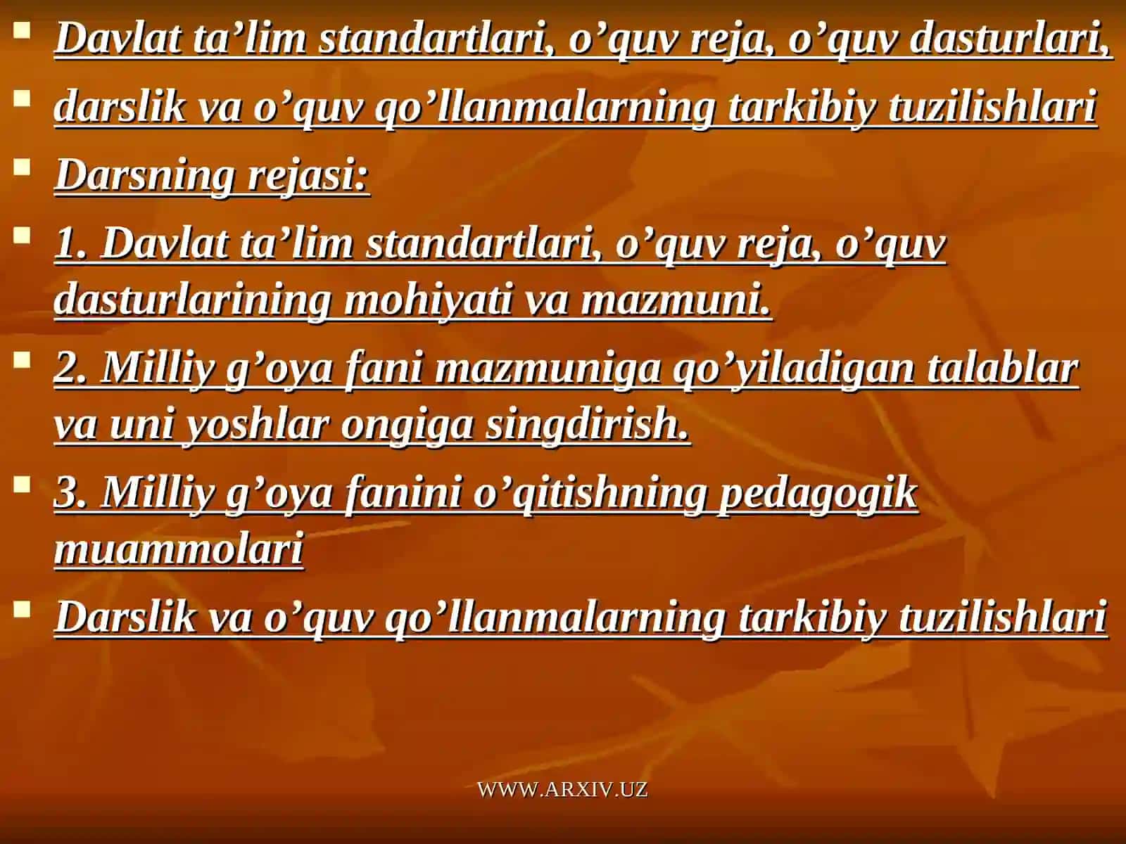 Davlat ta’lim standartlari o’quv reja, o’quv dasturining mohiyati va mazmunida tayyorlagan 3