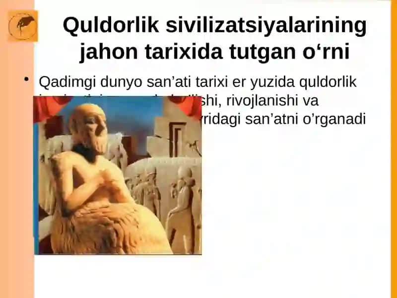 Quldorlik sivilizatsiyalarining jahon tarixida tutgan o‘rni 3