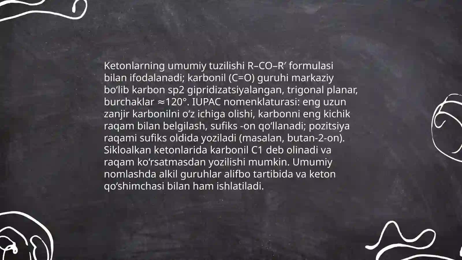 Ketonlar. Olinishi va xossalari 3
