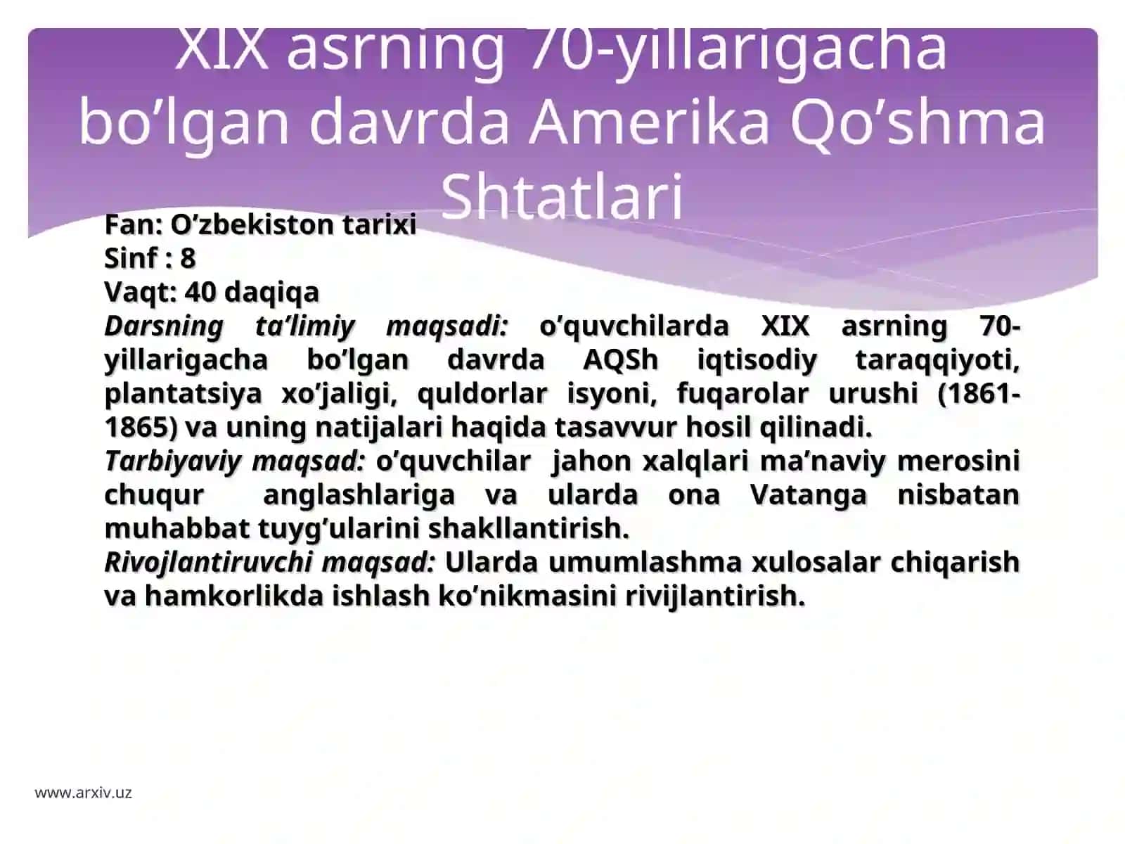 XIX asrning 70-yillarigacha bo’lgan davrda Amerika Qo’shma Shtatlari 3