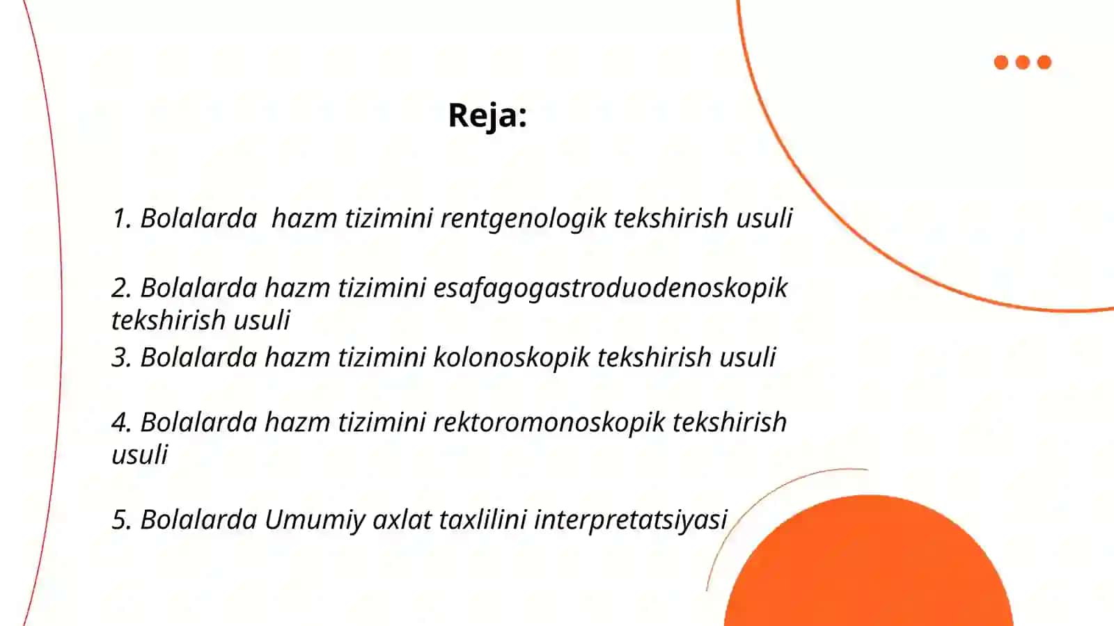 Bolalarda hazm tizimini instrumental tekshiruv usullari:rentgenologik, esafagogastroduodenoskopik, kolonoskopik 3
