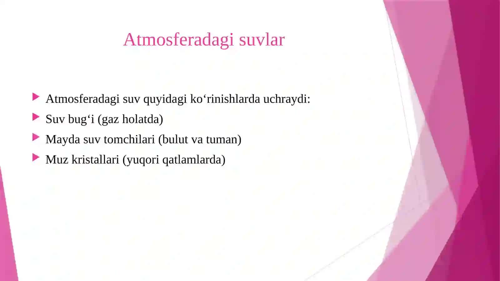 Atmosferadagi suvlar. Nisbiy va mutloq namlikka tasnif berish 3