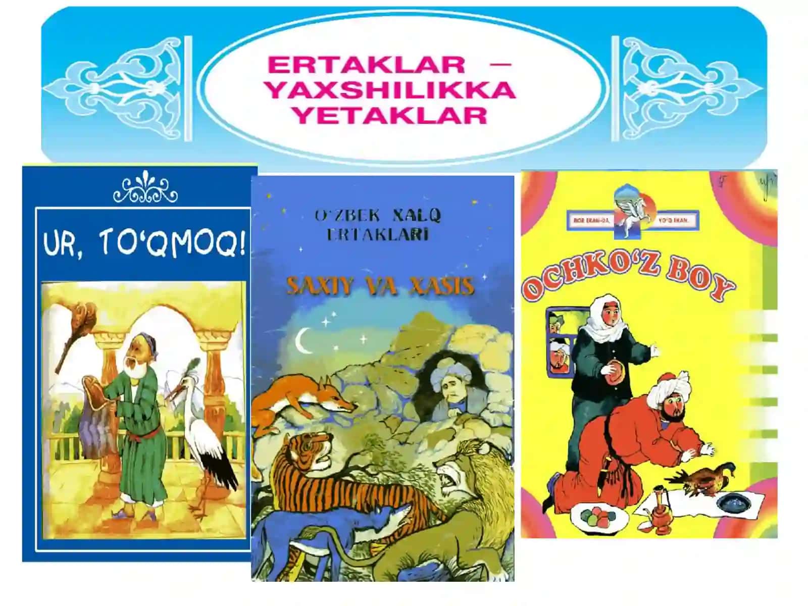 Ertaklar-yaxshilikka yetaklar 3