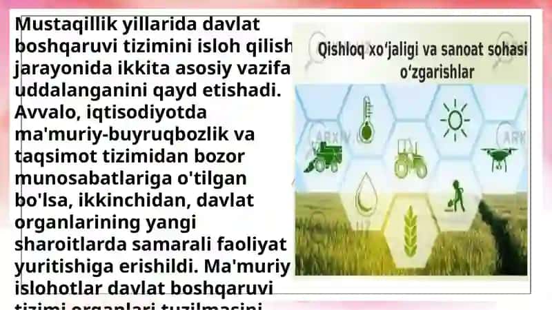 Mustaqillik yillarida davlat boshqaruvi tizimida amalga oshirilgan islohotlar. Qishloqxoʻjaligi va sanoat sohasidagi o'zgarishlar. O'zbekistonda inson huquqlari va erkinliklari kafolatining yaratilishi. Milliy xavfsizlikni taminlash borasida amalga oshirilgan 3