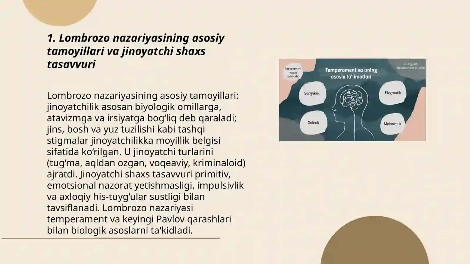 Lombrozo tomonidan ishlab chiqilgan jinoyatchi shaxs nazariyalari, ular temperament va Pavlov qarashlarini o'rganishga asoslangan 3