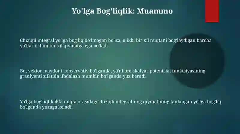 Egri chiziqli integral integrallash yòliga boĝliq bòlmaslik sharti 3