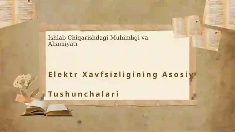 Ishlab chiqarishda elektr xavfsizligini ta'minlash 3