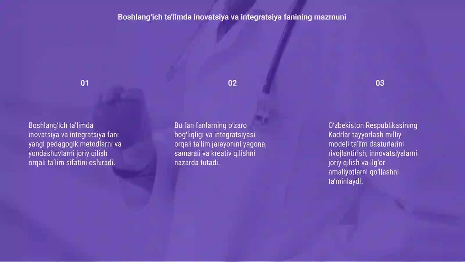 Boshlang'ich ta'limda innovatsiya va integratsiya fanining mazmuni, predmeti, metodologiyasi 3