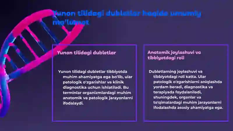 Yunon tilidagi dubletlar organlaridagi vato'qimalaridagi patologik o'zgarishlarini terapevtik va xirurgik usullarini ifodalovchi Yunon atama elementlar 3