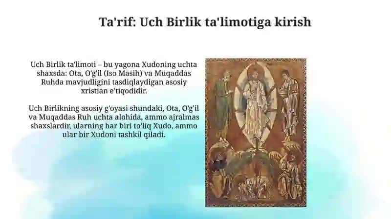 Xristianlik ta'limotida Yakka xudoning uch qiyofasi haqidagi ta'limot 3