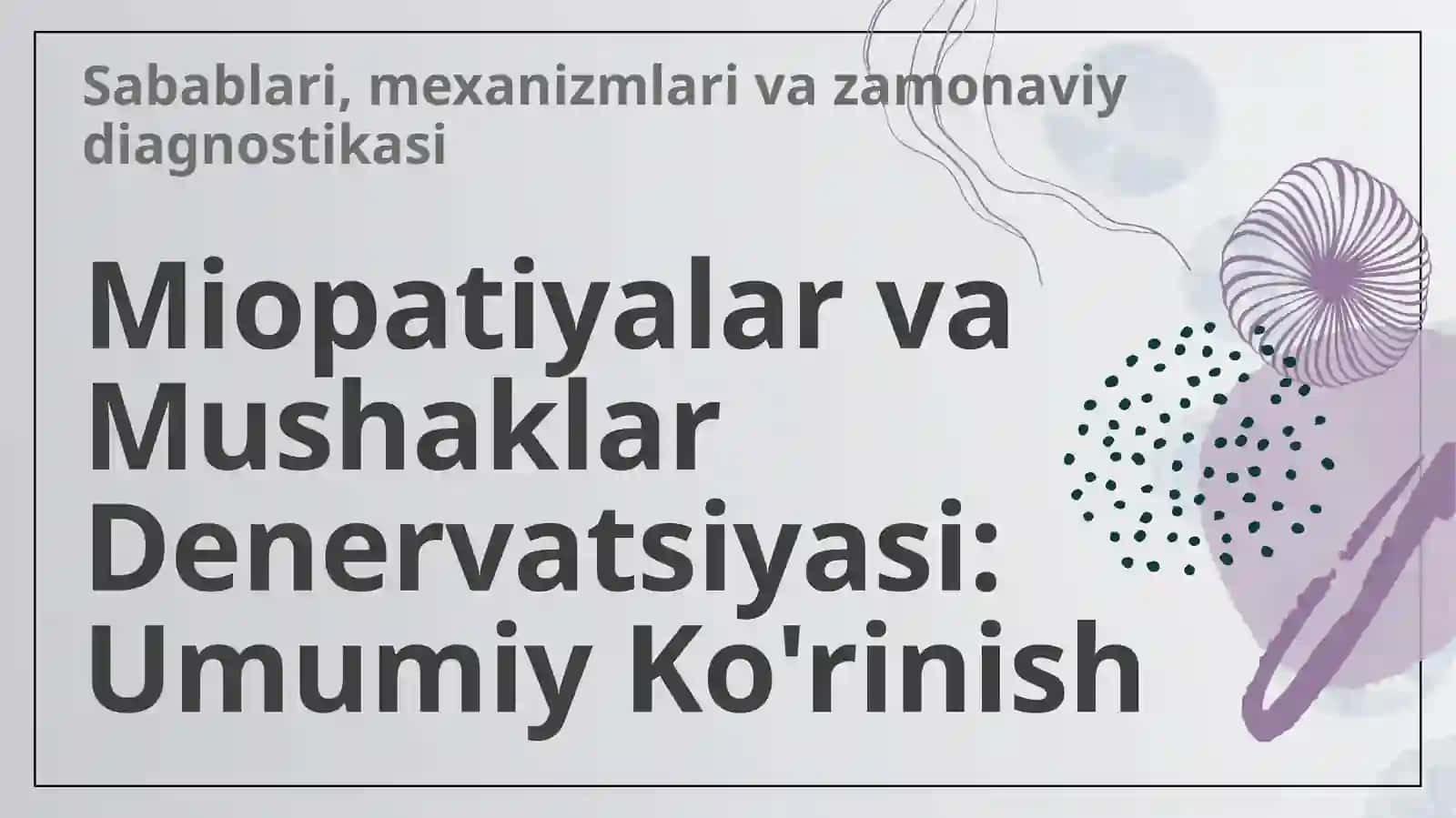 Miopatiyalar.Mushaklar denervatsiyasi. Miokard infarktining erta va kech biokimyoviy tashxisi 3