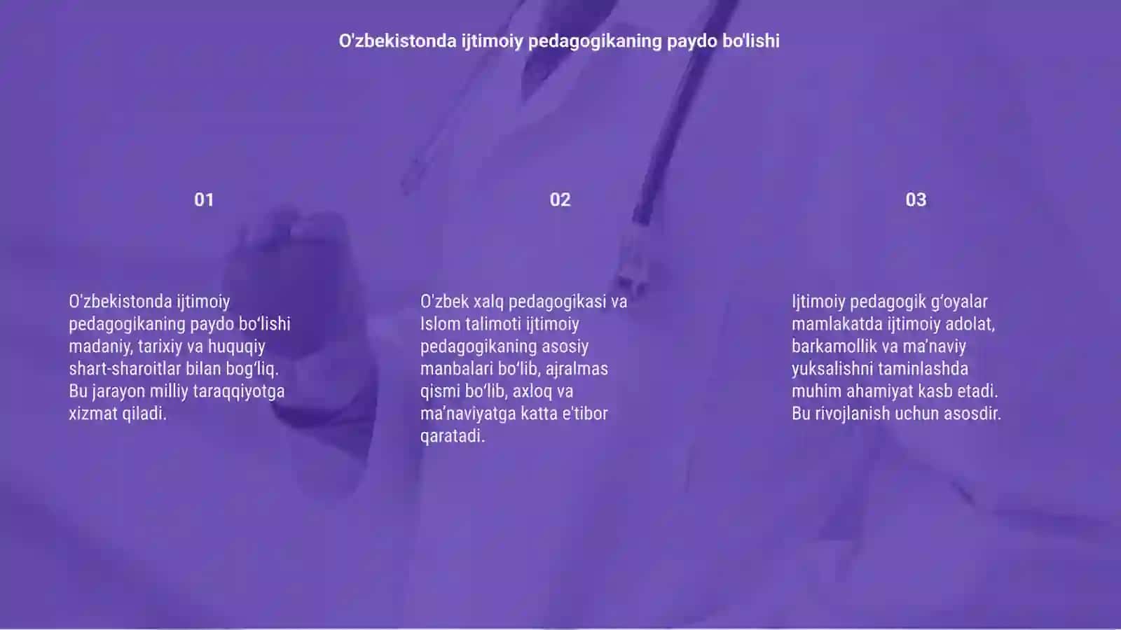 O'zbekistonda ijtimoiy pedagogikani paydo bulish madaniy ijtimoiy tarixiy huquqiy shart-sharoitlar o'zbek xalq pedagogikasi va islom talimoti ijtimoiy pedagogik g'oyalar 3
