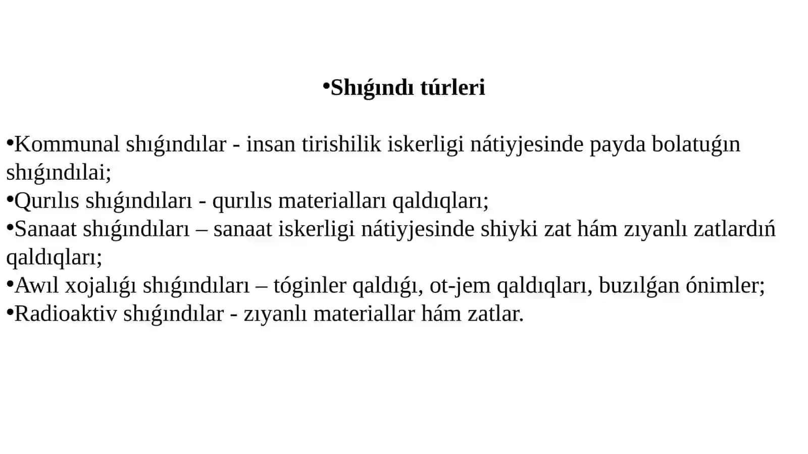 Shıǵındılar global ekologiyalıq mashqala sıpatında 3