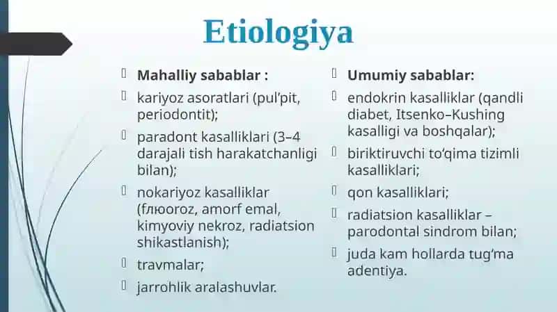 To’liq adentiya etiologiya va patogenezi. Bemorlarni tekshirish usullari va diagnostikasi. 3