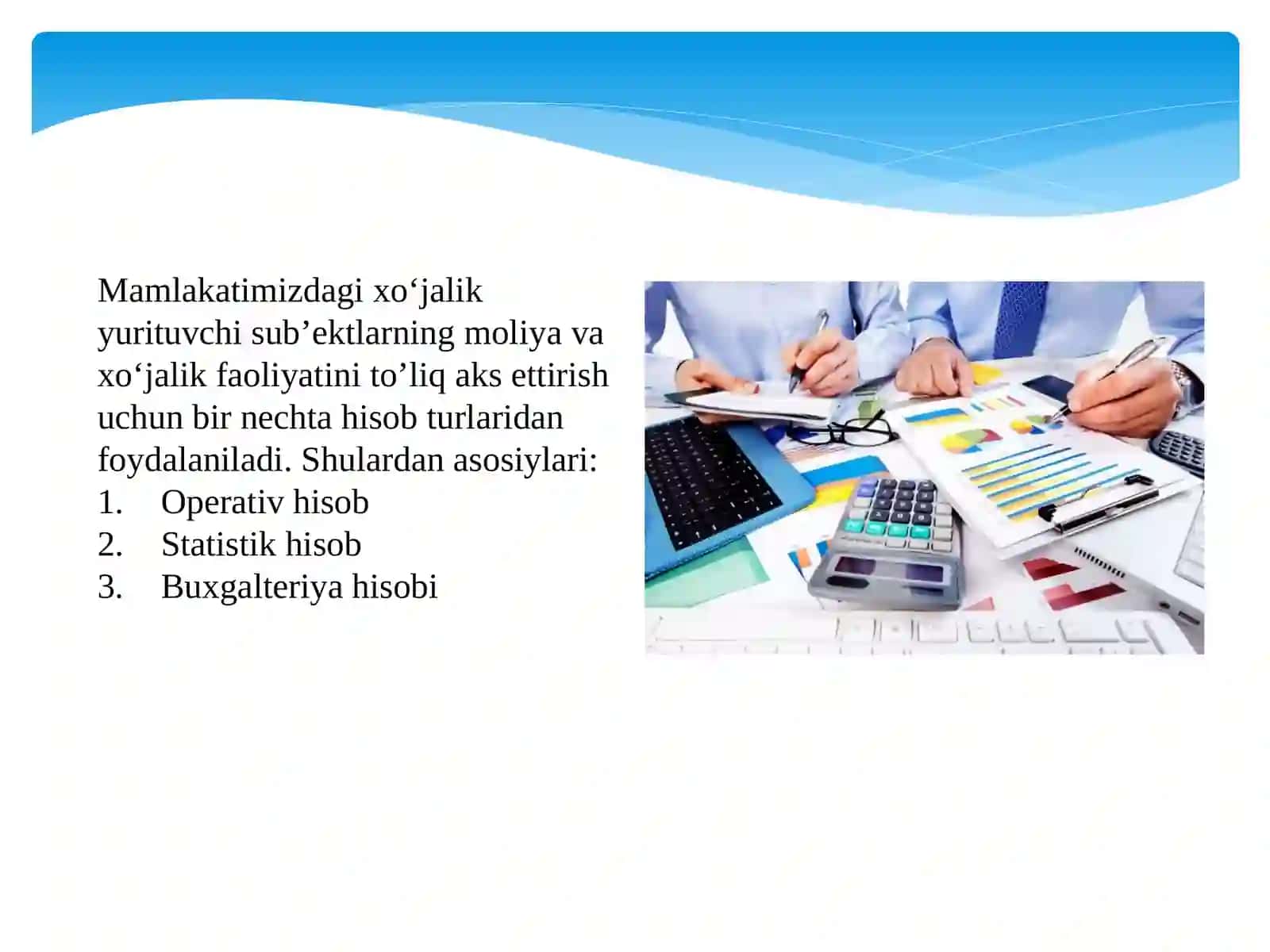 BUXGALTERIYA HISOBINING O'RNI VA AHAMIYATI. BUXGALTER KASBIGA QO’YILADIGAN TALABLAR 3