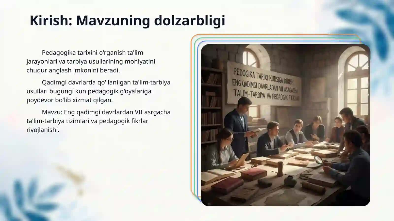 Pedagogika tarixi kursiga kirish.Eng qadimgi davrlardan VII asrgacha ta'lim-tarbiya va pedagogik fikrlar 3