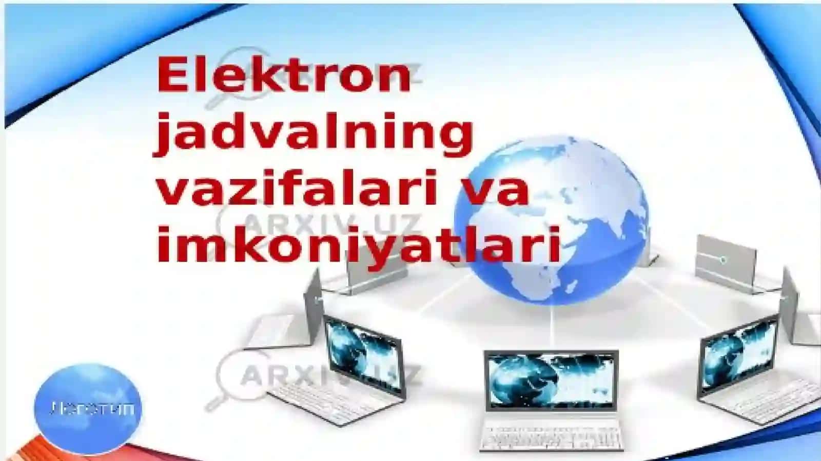 Elektron jadvalning imkoniyatlari va vazifalari 3