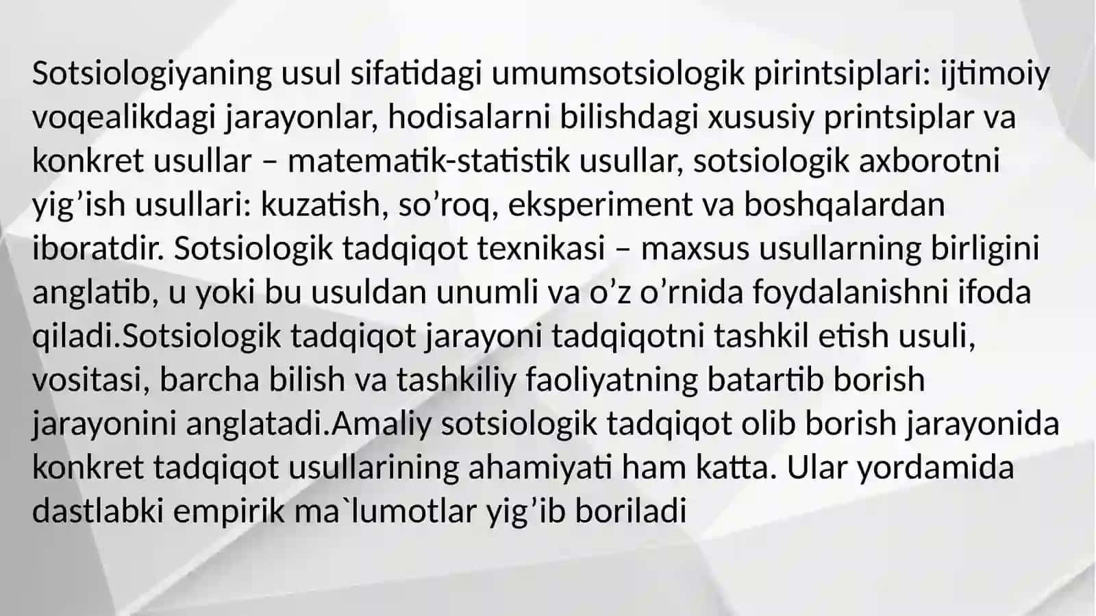 Sotsiologik ma‘lumotlarni tòplash metodlari sòrov, kuzatish, sotsial eksperiment, hujjatlarni òrganish 3