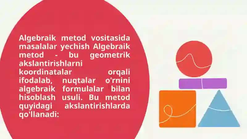 Geometrik akslantirishlar va ularni algebraik metodlar bilan yechish 3