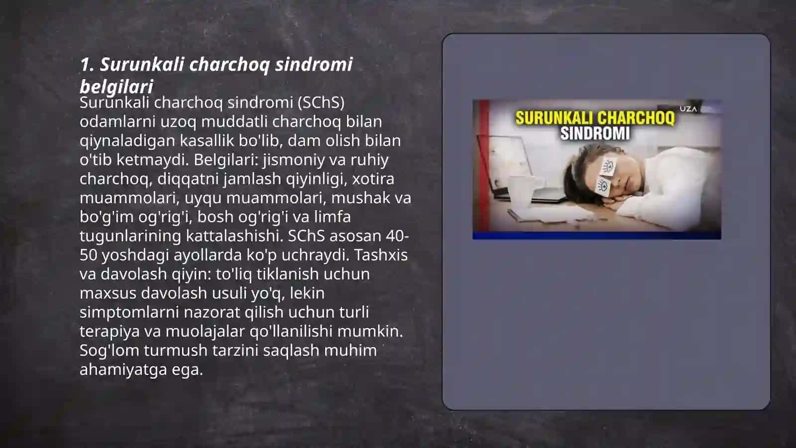Surunkali charchoq sindromi:21asr kasalligi 3