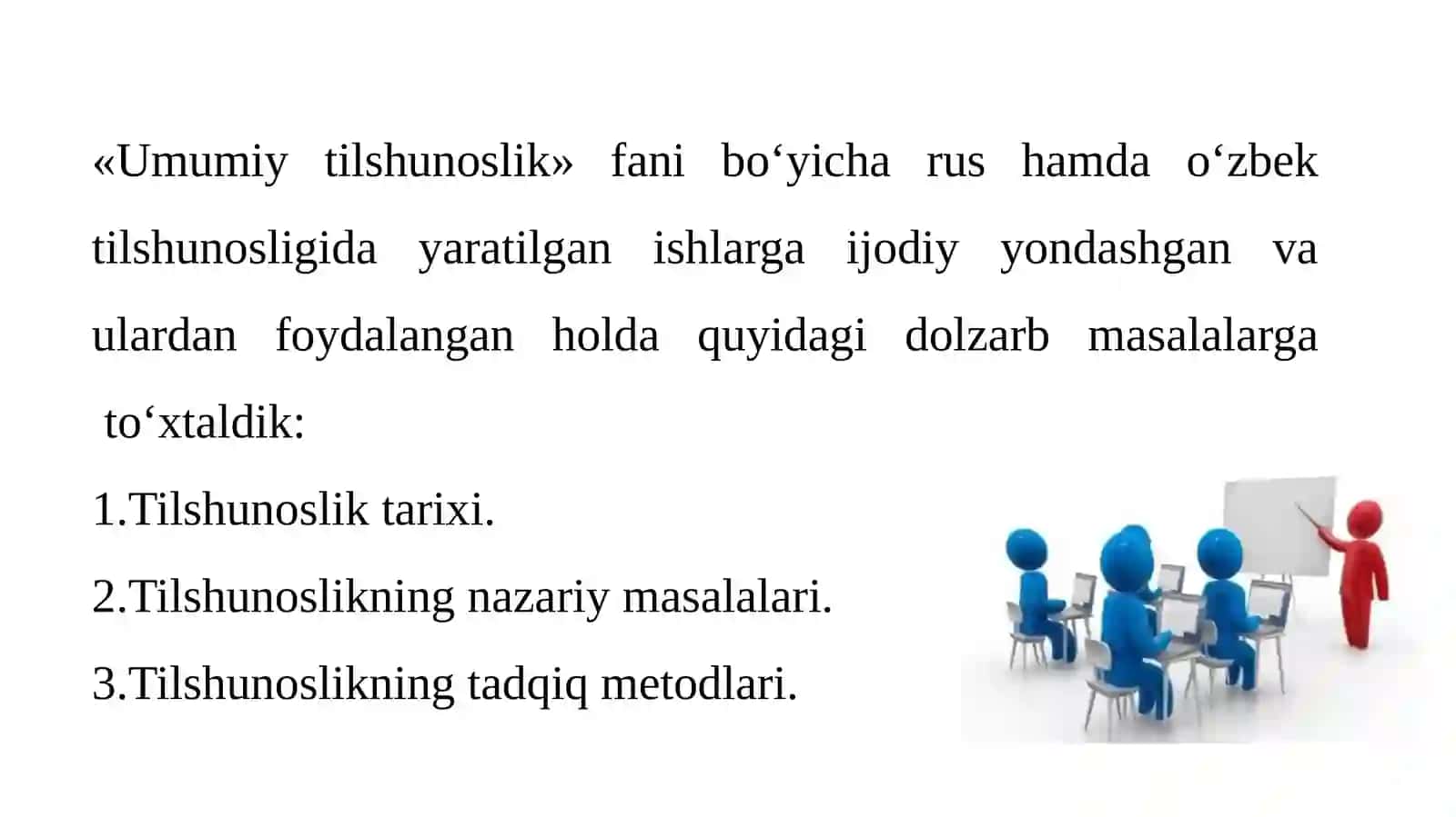 “Tilshunoslik nazariyasi” kursi predmeti, maqsad va vazifalari. 3