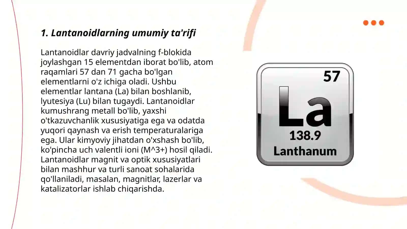 Lantanoidlar. Lantanoidlarning fizik va kimyoviy xossalari, olinishi va ishlatilishi 3