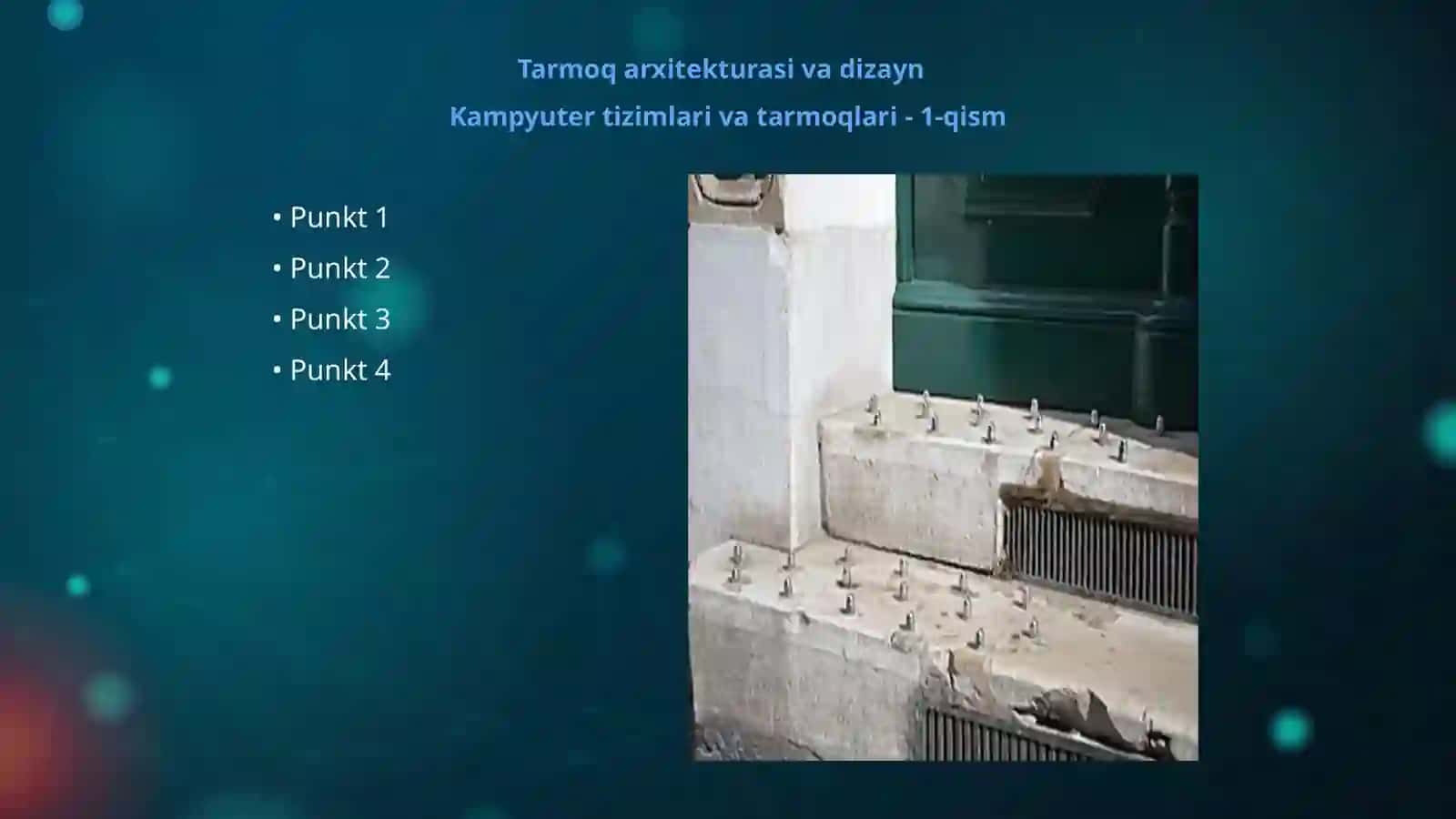 Tarmoq arxitekturasi va dizayn 3